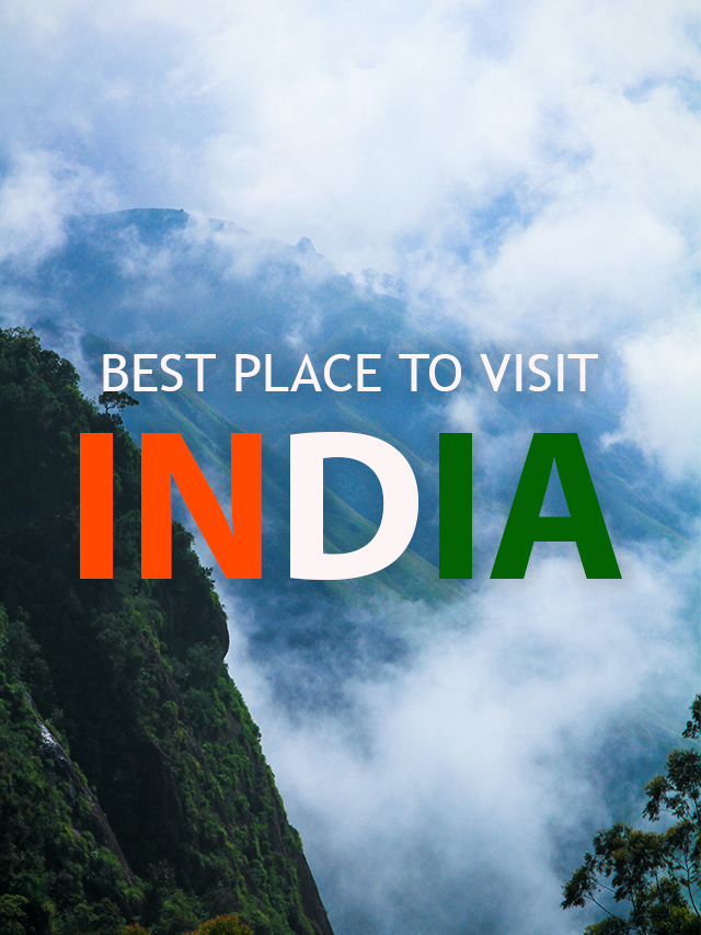 Best Place to Visit in India 2024