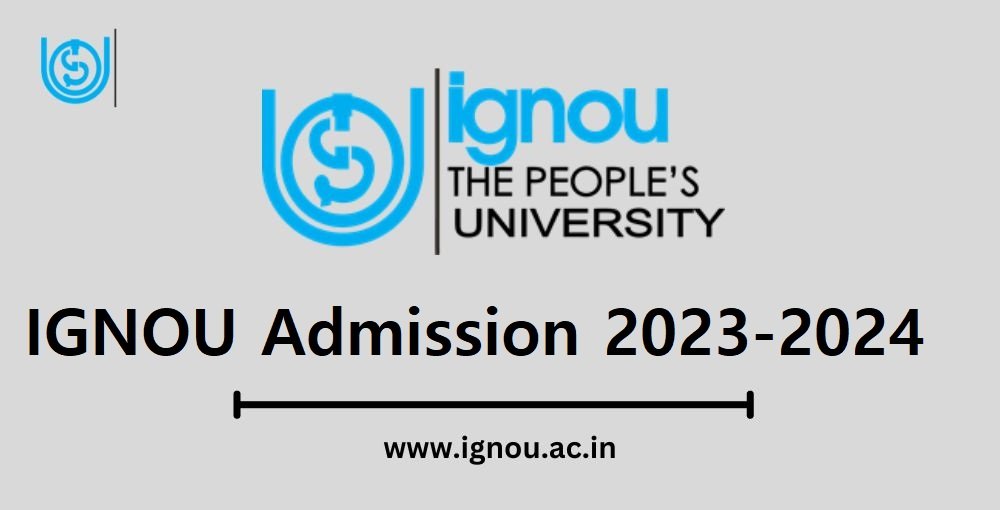 IGNOU Admission 2023-24 | Syllabus , Exam Center Know More